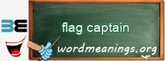 WordMeaning blackboard for flag captain